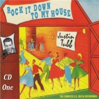 Justin Tubb - Rock It Down To My House (2CD Set)  Disc 1